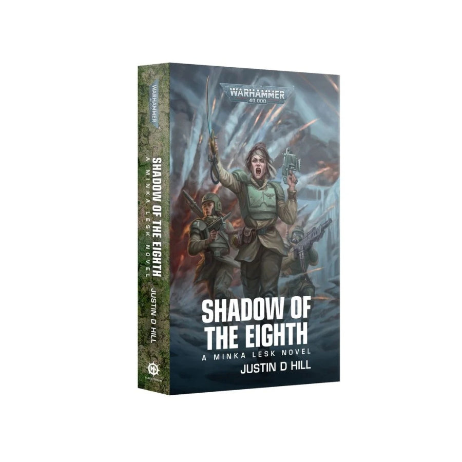 Shadow of the Eighth Part of Warhammer 40,000 By Justin D Hill